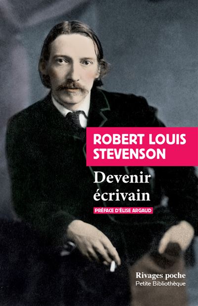 Devenir écrivain - Robert Louis Stevenson - Poche