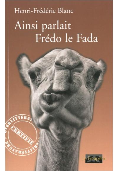 Ainsi parlait fredo le fada