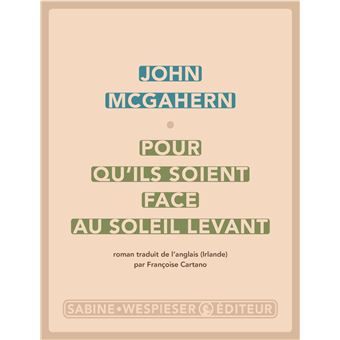 Pour qu'ils soient face au soleil levant