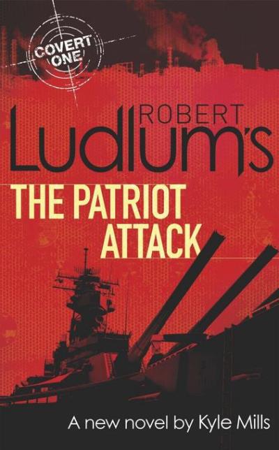 ROBERT LUDLUM'S THE PATRIOT ATTACK