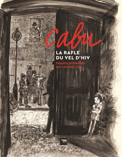 Cabu, la rafle du Vel d'Hiv - 1