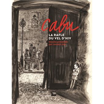 Cabu, la rafle du Vel d'Hiv