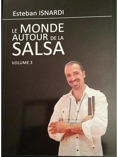 Le monde autour de la Salsa - Esteban Isnardi - broché