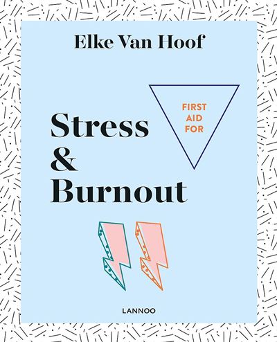 First Aid for Stress & Burnout