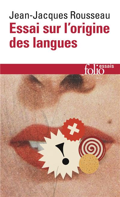 Essai sur l'origine des langues où il est parlé de la mélodie et de l'imitation musicale