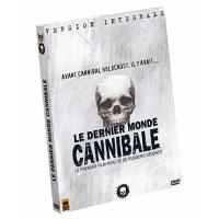 Le Dernier monde cannibale - Version Intégrale