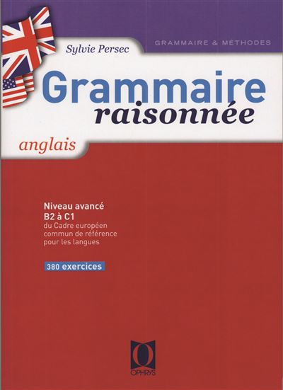 Grammaire raisonnée anglais Niveau B1 à B2