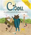 Cibou découvre le pouvoir de sauver les objets