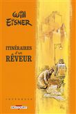 Will Eisner - Itinéraires d'un rêveur - Intégrale