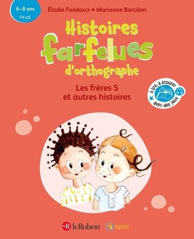 Histoires Farfelues D'orthographe Les Frères S Et Autres Histoires Cp ...