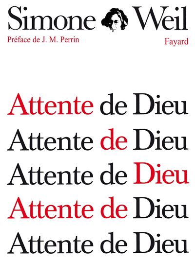 Attente de Dieu - Simone Weil - (donnée non spécifiée)