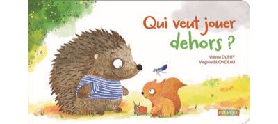 Qui veut jouer dehors ? - Valérie Dupuy - Utopique - cartonné - Document jeunesse - Utopique