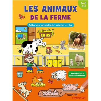 Les animaux de la ferme (6-8 a.) Coller des autocol., colorier et lire -