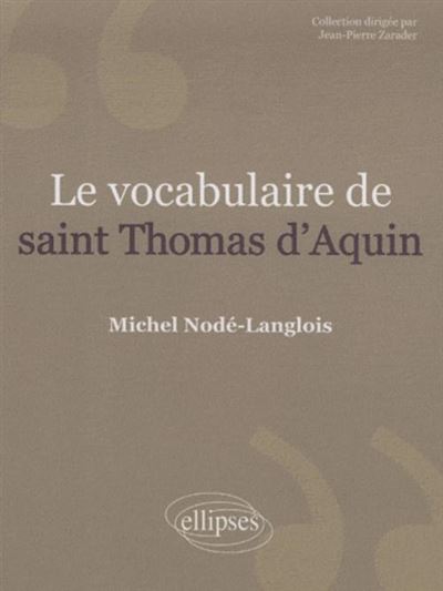 Le vocabulaire de Saint Thomas d'Aquin