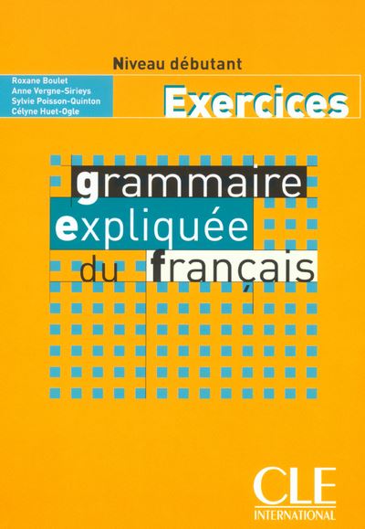 Grammaire expliquée Français niveau débutant
