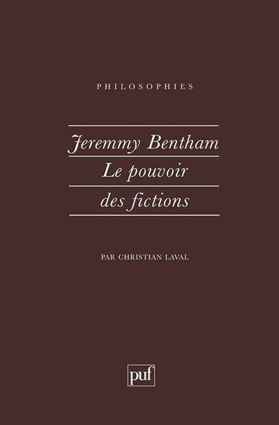 Jeremy bentham pouvoir des fictions