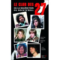 Le Club des 27 ou la malédiction du rock'n'roll