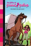Les filles de Grand Galop - Les filles de Grand Galop, Accident de parcours T01
