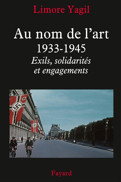 Au nom de l'art, 1933-1945 - Limore Yagil - broché