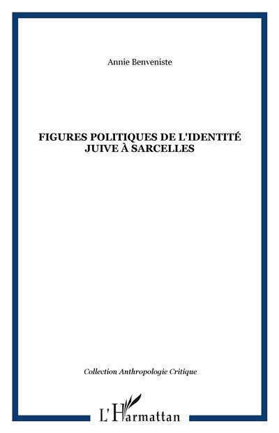 Figures politiques de l'identité juive à Sarcelles