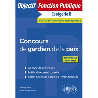 Concours de gardien de la paix - Nouveaux concours