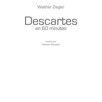 Descartes en 60 minutes