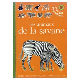 LES ANIMAUX DE LA SAVANE by Delphine Gravier