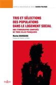 Tris et sélections des populations dans le logement social - Vol 42 Une ethnographie comparée