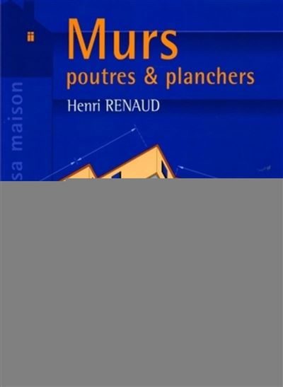 Murs, poutres et planchers