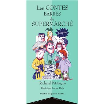 Les Contes barrés du supermarché