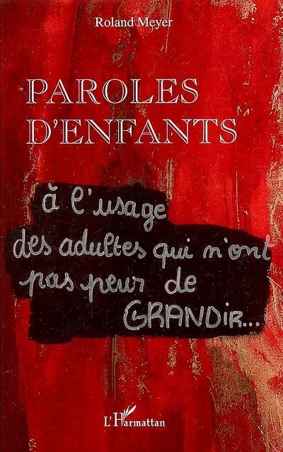 Paroles d'enfants - Roland Meyer - broché