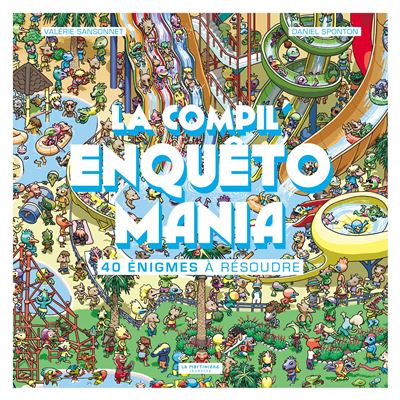 La Compil' Enquêtomania - Valérie Sansonnet - broché