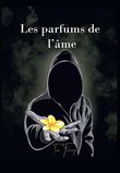Les parfums de l'âme