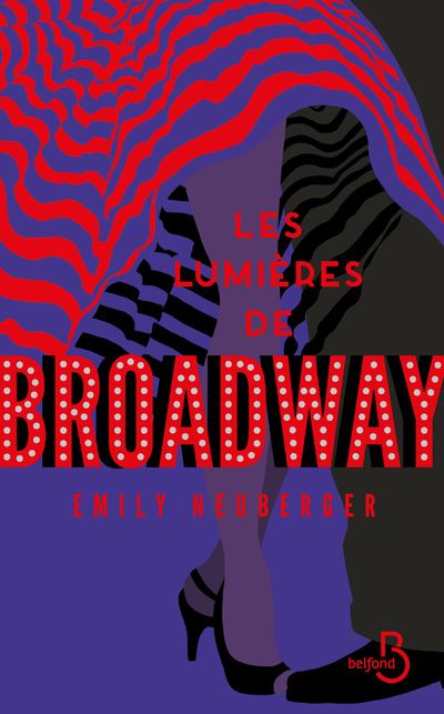 Les Lumières de Broadway - Emily Neuberger - broché