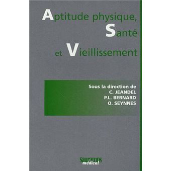 Aptitude physique sante et vieillissement