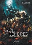 Lyon des Cendres - Tome 1 : Le serment du corbeau