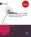 Office pour le Web - Les applications en ligne d'Office : Excel, Word, PowerPoint, OneNote et Forms