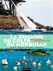 La Semaine Du Golfe Du Morbihan