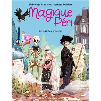 Magique Péri T1 Le Bal des sorciers (édition 2022)