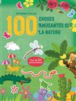 100 choses amusantes sur la nature