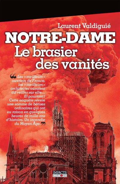 Notre-Dame - Laurent Valdiguié - relié