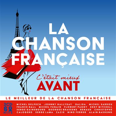 La Chanson Française, C'était Mieux Avant