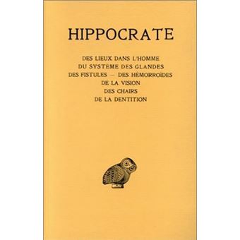 Tome XIII, Des lieux dans l'homme - Du système des glandes - Des fistules - Des hémorroïdes - De la vision - Des chairs - De la dentition