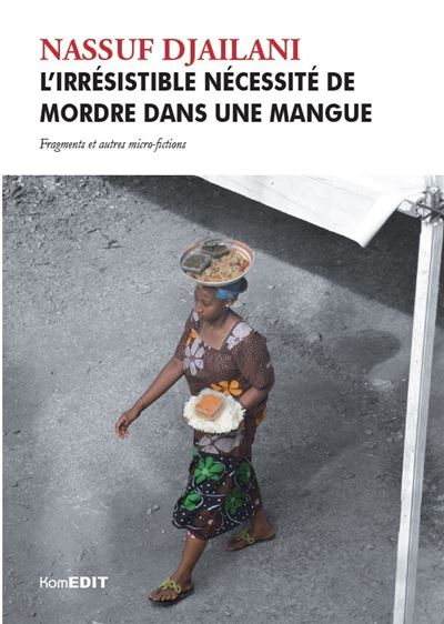 Irrésistible nécessité de mordre dans une mangue