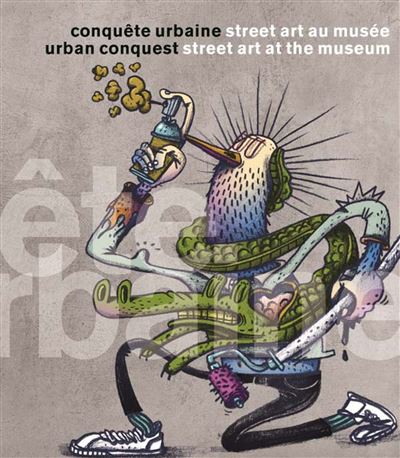 Conquete urbaine street art au musee - Stéphanie Lemoine - broché