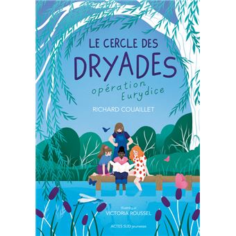 Le Cercle des Dryades - T1 Opération Eurydice