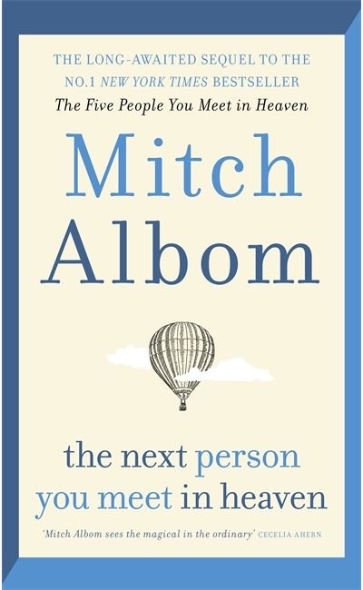 NEXT PERSON YOU WILL IN HEAVEN
