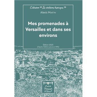 Mes promenades à Versailles et dans ses environs