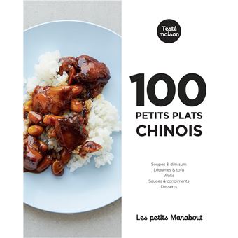 Les petits Marabout : 100 petits plats chinois