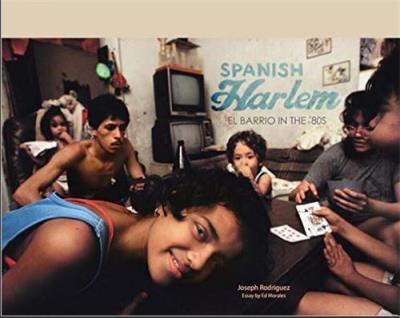 Joseph Rodriguez : Spanish Harlem
